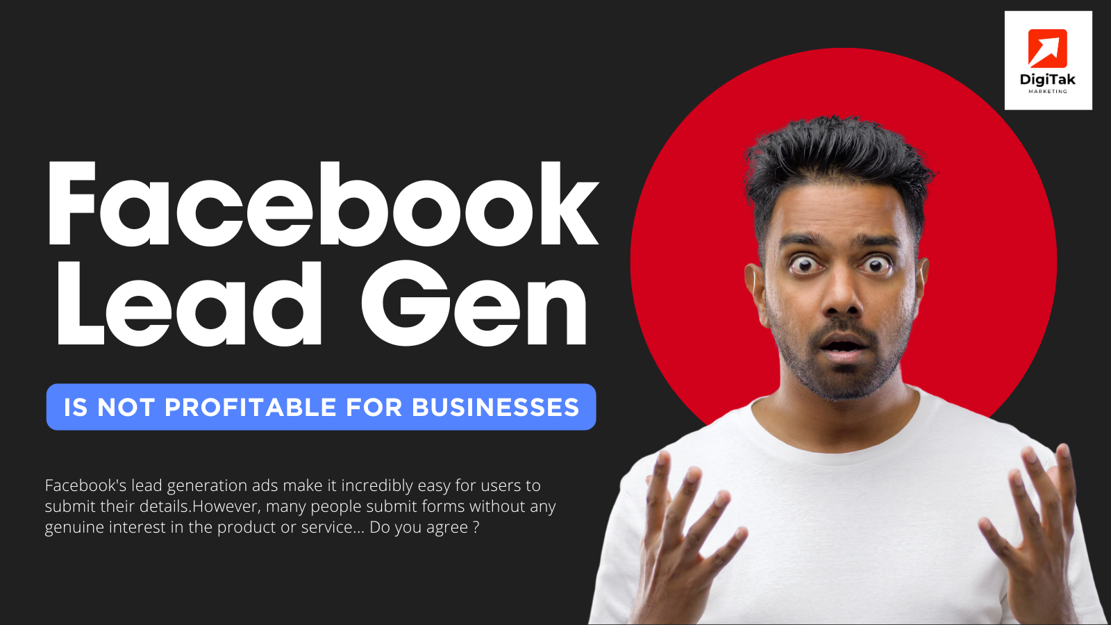 Why Facebook Lead Generation is Not Profitable for Businesses